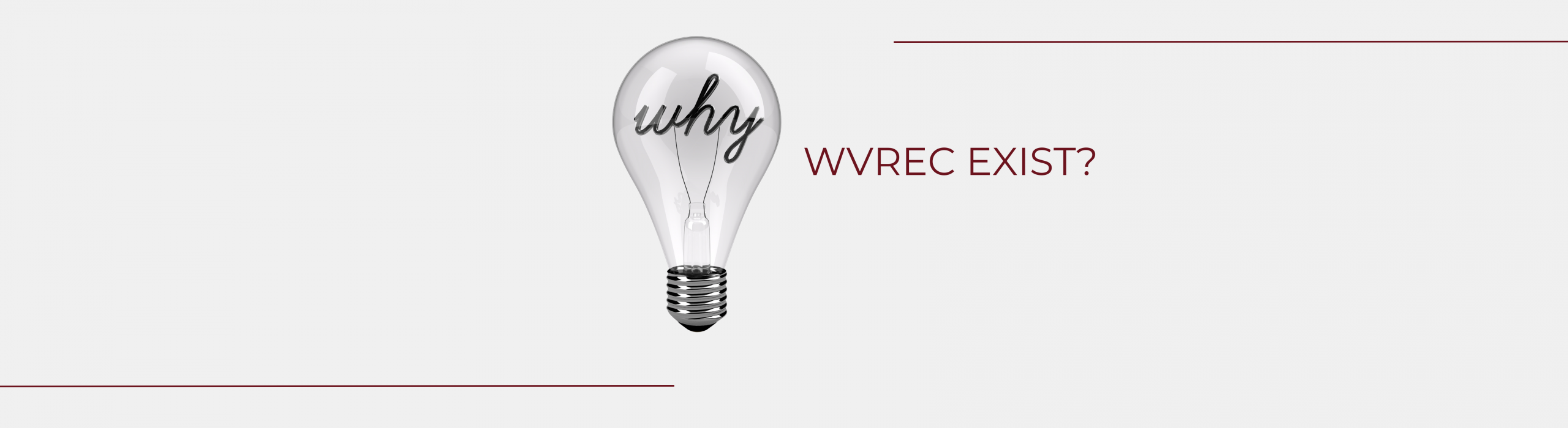 why WVREC exist